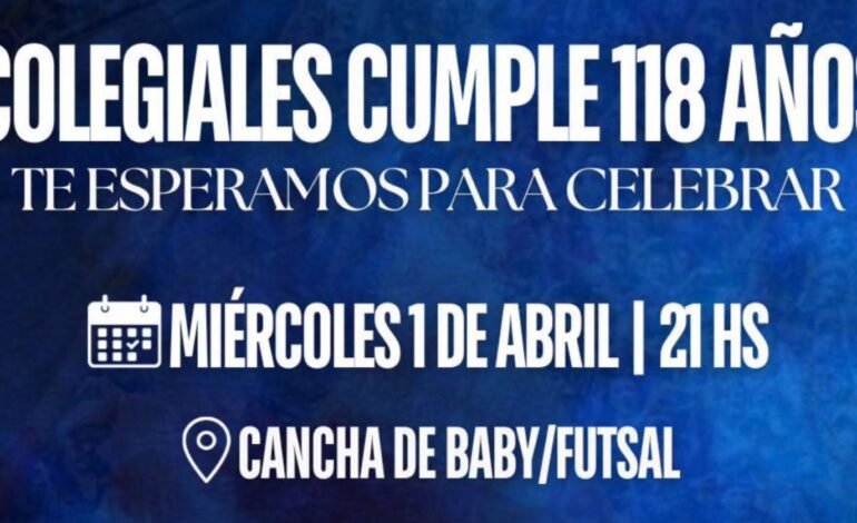 ¡Colegiales cumple 118 años! Te esperamos para celebrar